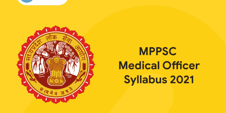 MPPSC Medical Officer Syllabus 2021