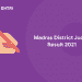 Madras District Judge Result 2021