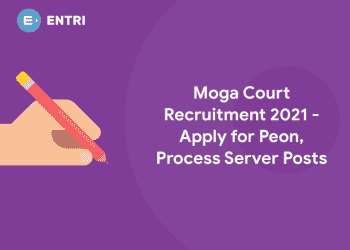 Moga Court Recruitment 2021 - Apply for Peon, Process Server Posts