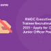 NMDC Executive Trainee Recruitment 2021 - Apply for 120 Junior Officer Posts
