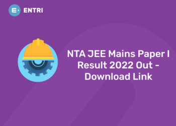 NTA JEE Mains Paper 2 Result 2022 Out – Check Here, Download Link