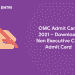 OMC Admit Card 2021 – Download Non Executive CPT Admit Card