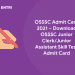 OSSSC Admit Card 2021 – Download OSSSC Junior ClerkJunior Assistant Skill Test Admit Card