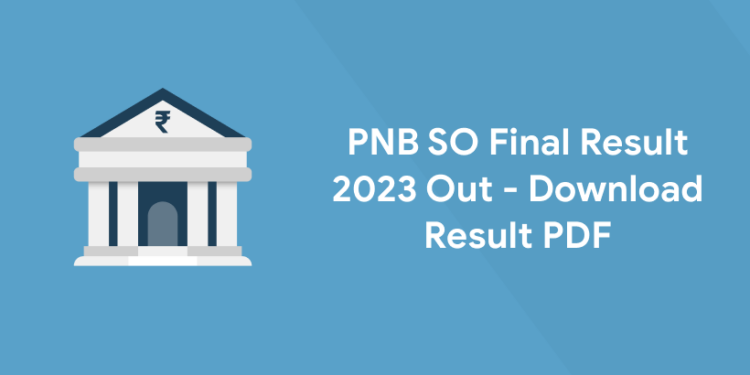PNB SO Final Result 2023 Out