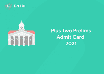 Plus Two Prelims Exam Admit Card 2021