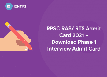 RPSC RAS RTS Admit Card 2021 – Download Phase 1 Interview Admit Card
