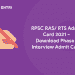 RPSC RAS RTS Admit Card 2021 – Download Phase 1 Interview Admit Card