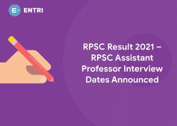 RPSC Result 2021 – RPSC Assistant Professor Interview Dates Announced