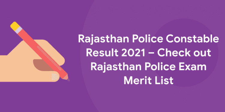 Rajasthan Police Constable Exam 2021