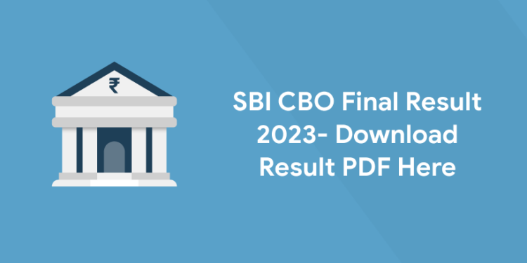 SBI CBO Final Result 2023