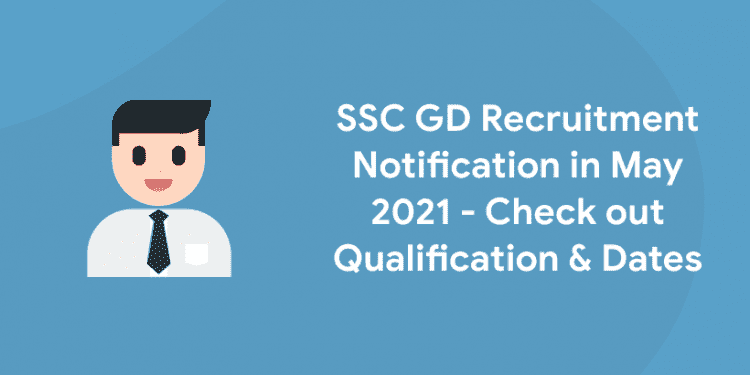 SSC GD Recruitment Notification in May