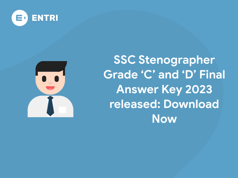 SSC Stenographer Grade ‘C’ and ‘D’ Final Answer Key 2023 released ...