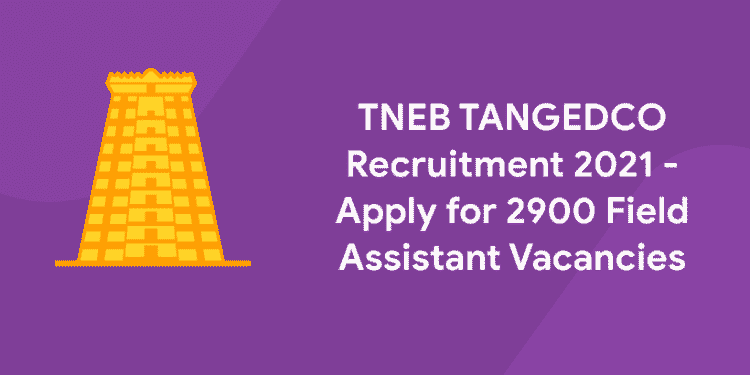 TNEB TANGEDCO Recruitment 2021