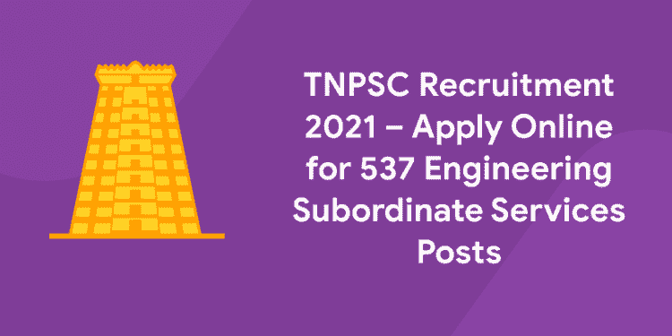 TNPSC recruitment 2021