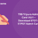 TRB Tripura Admit Card 2021 – Download STGT & STPGT Admit Card