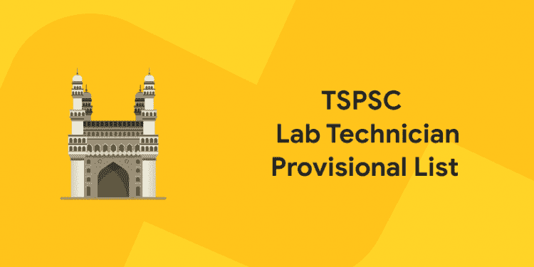 TSPSC Lab Technician Provisional Selection List