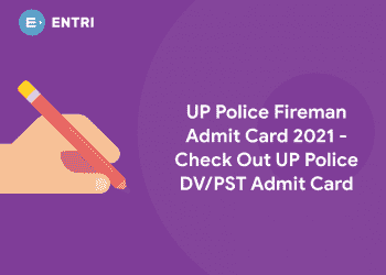 UP Police Fireman Admit Card 2021 – Police DV PST