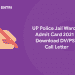 UP Police Jail Warder Admit Card 2021 – Download DVPST Call Letter