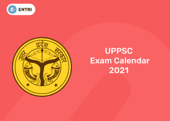 UPPSC Exam Calendar 2021