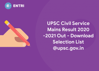 UPSC Civil Service Mains Result 2020 -2021 Out