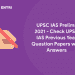 UPSC IAS Prelims 2021 – Previous Year Papers with Answers