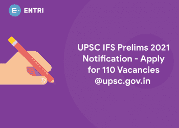 UPSC IFS Prelims 2021 Notification - Apply for 110 Vacancies @upsc.gov.in 