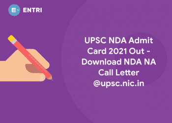 UPSC NDA Admit Card 2021 Out - Download NDA NA Call Letter @upsc.nic.in