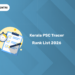 Kerala PSC Tracer Rank List 2026 PDF - Merit List, Details & Category Wise Link