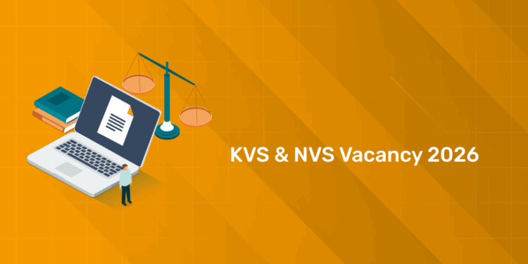 KVS & NVS Vacancy 2026 – PGT, TGT, PRT, MTS & Administrative