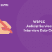 WBPSC Judicial Services Interview date Out