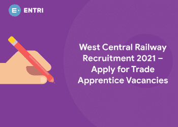 West Central Railway Recruitment 2021 – Apply for Trade Apprentice Vacancies