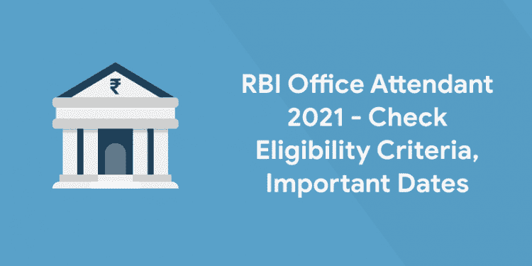 RBI Office attendant 2021