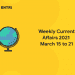 current affairs 2021 march 15 to 21