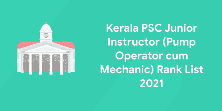 kerala psc junior instructor rank list 2021