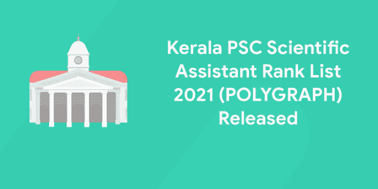 kerala psc scientific assistant rank list 2021