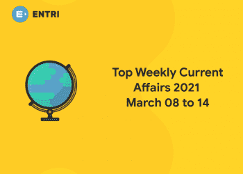 weekly current affairs 2021 march 08 to 14