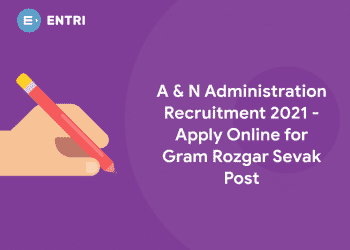 A & N Administration Recruitment 2021 - Apply Online for Gram Rozgar Sevak Post