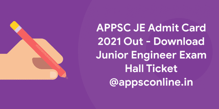 APPSC JE Admit Card 2021