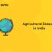 Agricultural Seasons in India