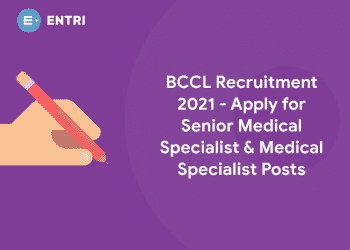 BCCL Recruitment 2021 - Apply for Senior Medical Specialist & Medical Specialist Posts