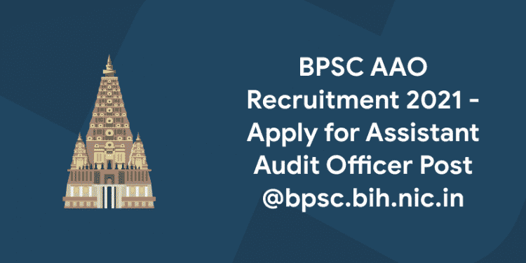 BPSC AAO Recruitment 2021