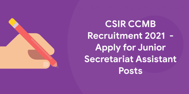 CSIR CCMB Recruitment 2021