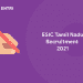 ESIC Tamil Nadu Recruitment 2021