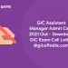 GIC Assistant Manager Admit Card 2021 Out - Download GIC Exam Call Letter @gicofindia.com