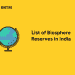 List of Biosphere Reserves in India