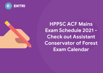 HPPSC ACF Mains Exam Schedule 2021