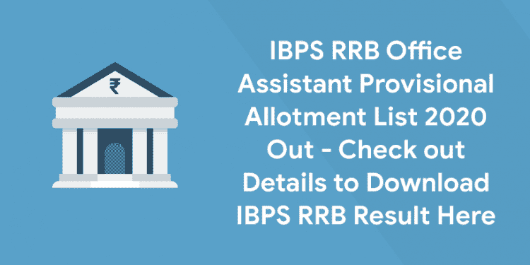 IBPS RRB Office Assistant Provisional Allotment List