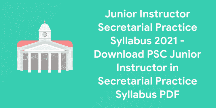 Junior Instructor Secretarial Practice Syllabus