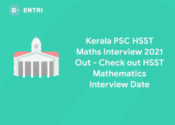 Kerala PSC HSST Maths Interview 2021