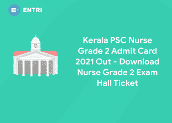Kerala PSC Nurse Grade 2 Admit Card